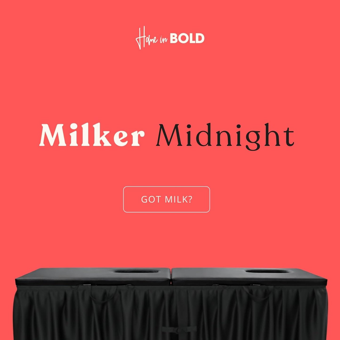 THE MILKER: MIDNIGHT - Milking Table